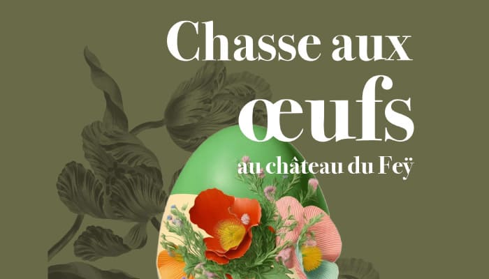 You are currently viewing Chasse aux œufs au Château du Feÿ