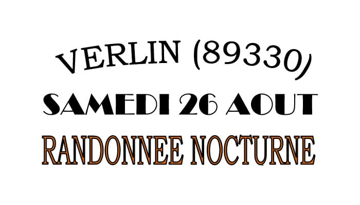 You are currently viewing Randonnée nocturne Verlin samedi 26 août