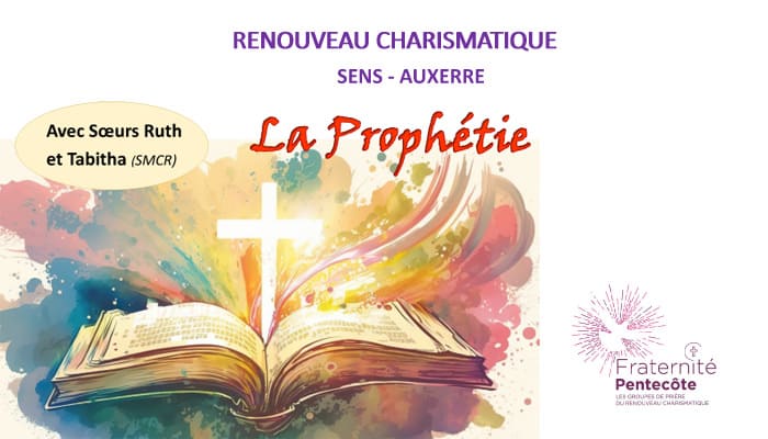 RENOUVEAU CHARISMATIQUE | SENS – AUXERRE | 15 mars 2025