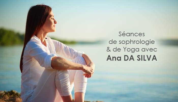 Séances de sophrologie et de Yoga – Ana DA SILVA